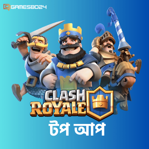 Clash Royale top up bd by bKash